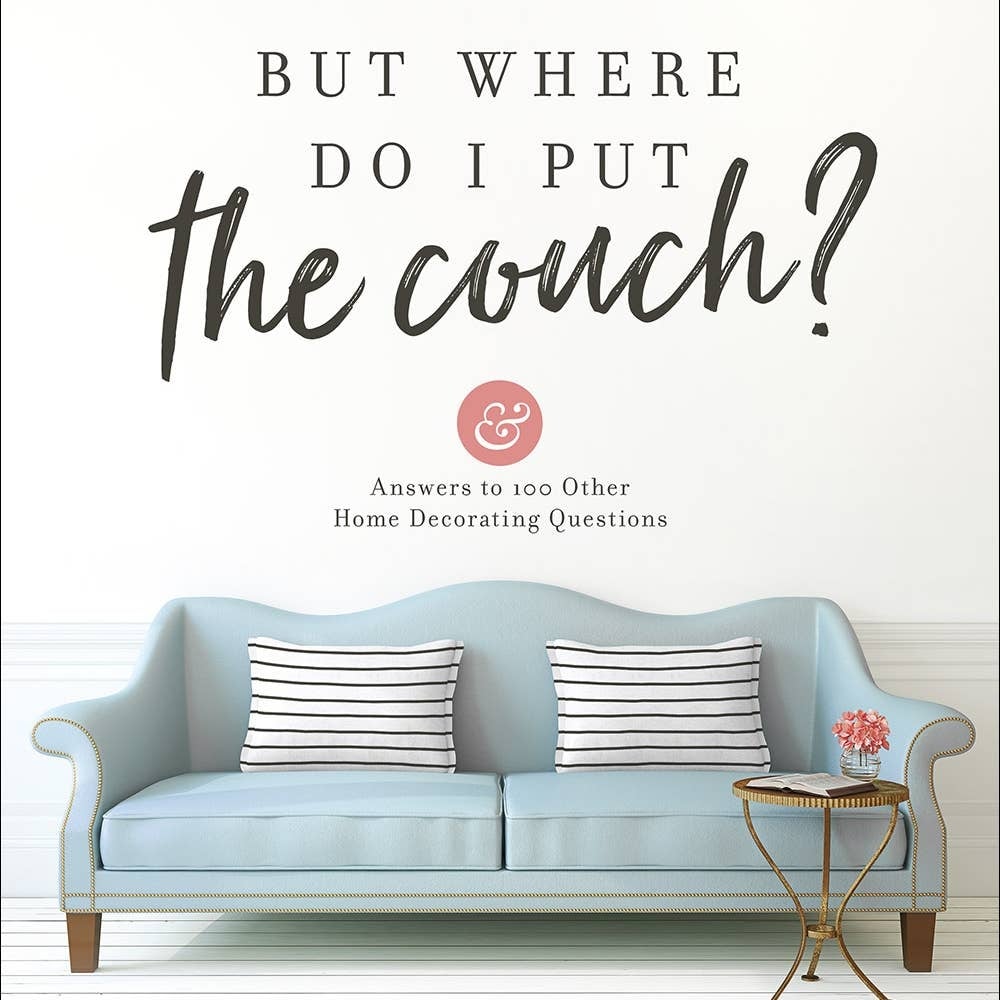 But Where Do I Put the Couch?, Book - Home
