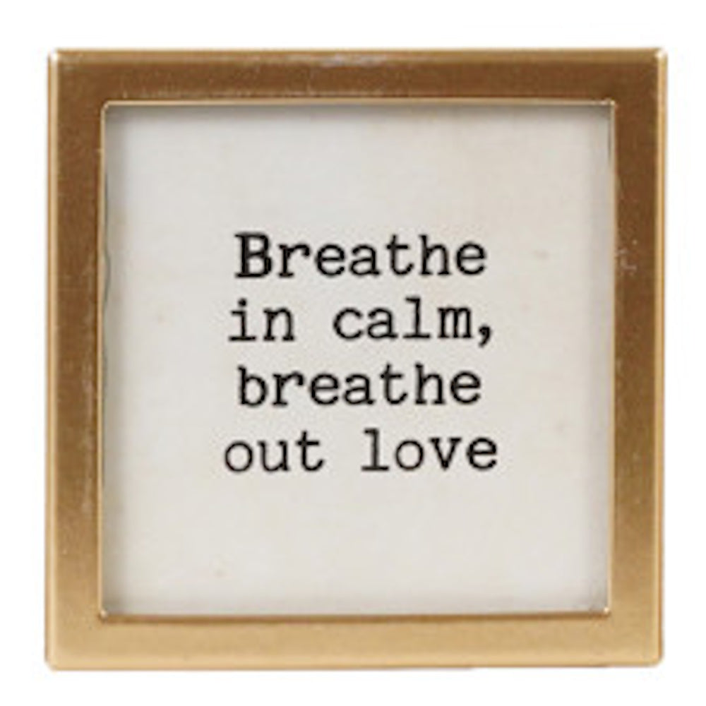 Square gold-framed magnet with text "Breathe in calm, breathe out love".