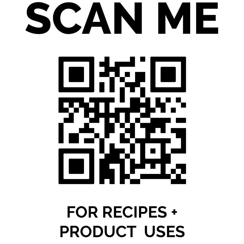 QR code with text reading "SCAN ME FOR RECIPES + PRODUCT USES".