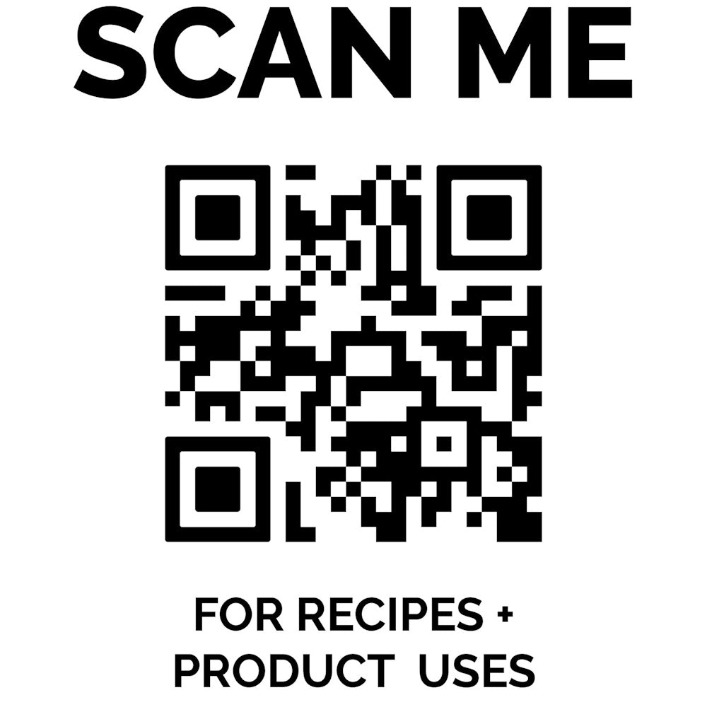 A black and white QR code with text reading "SCAN ME" above and "FOR RECIPES + PRODUCT USES" below.