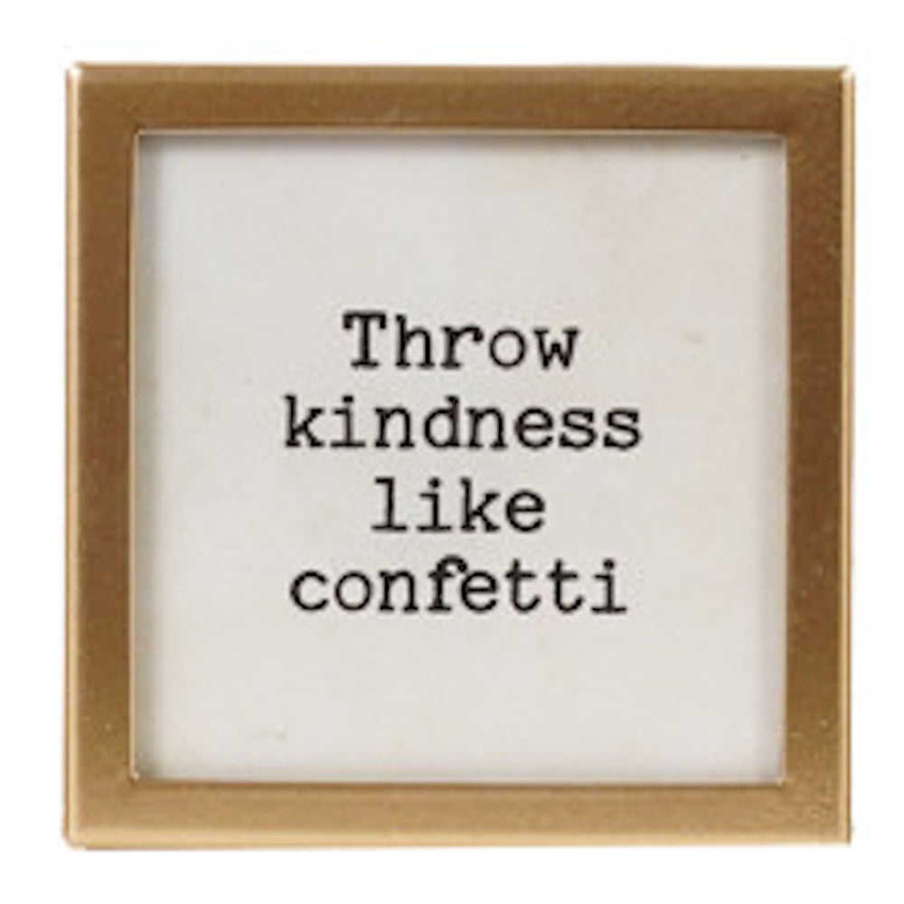 Square gold-framed magnet with text "Throw kindness like confetti".