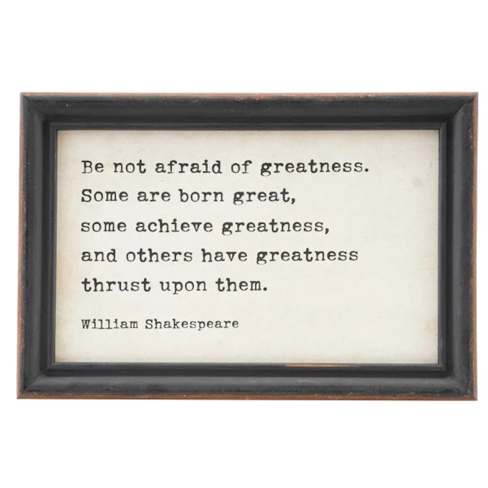Framed William Shakespeare quote about greatness on vintage-style paper in a rustic black wood frame.